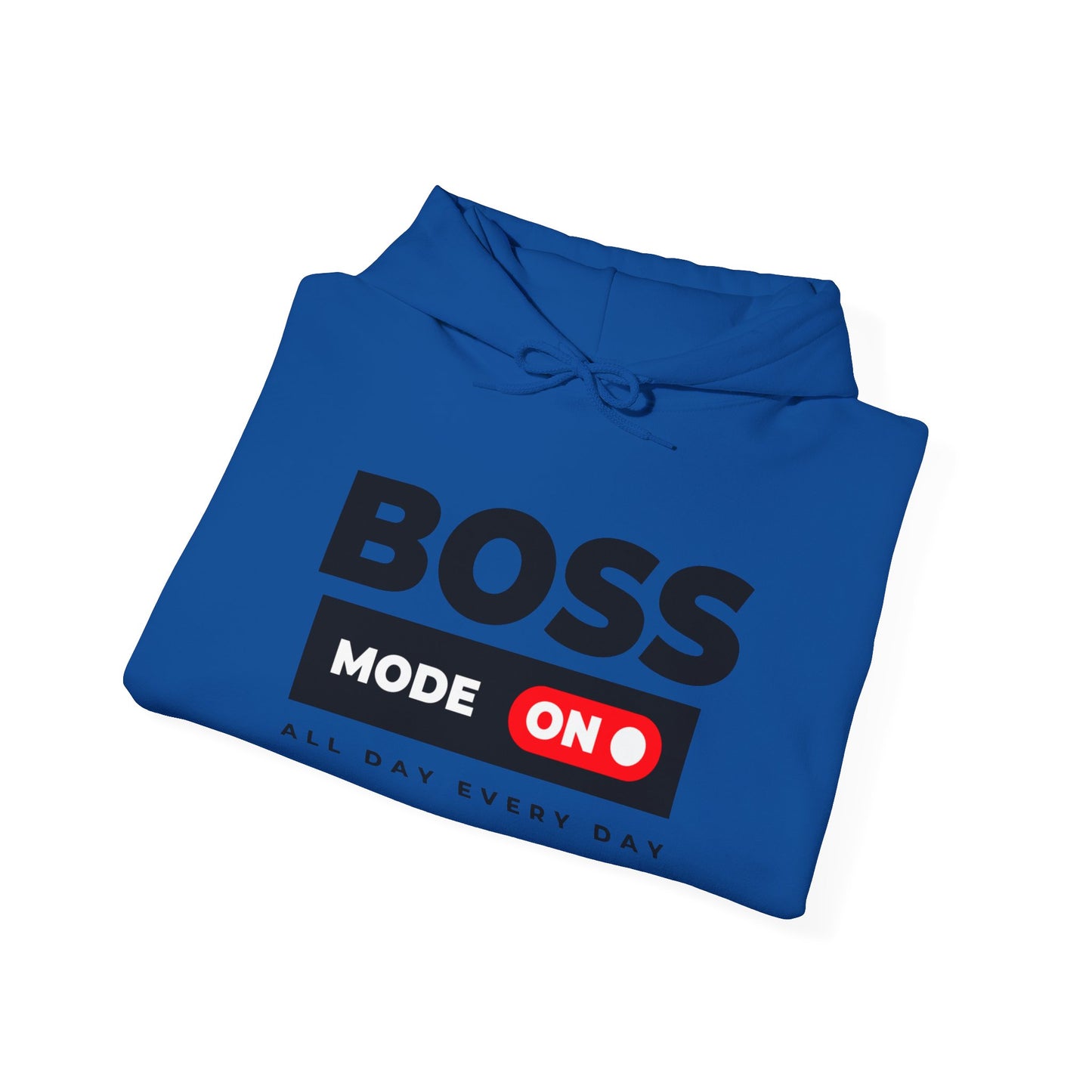 Activate Boss Mode™ Hooded Sweatshirt